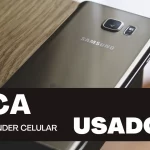 Dicas antes de vender Celular Usado